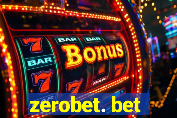 zerobet. bet